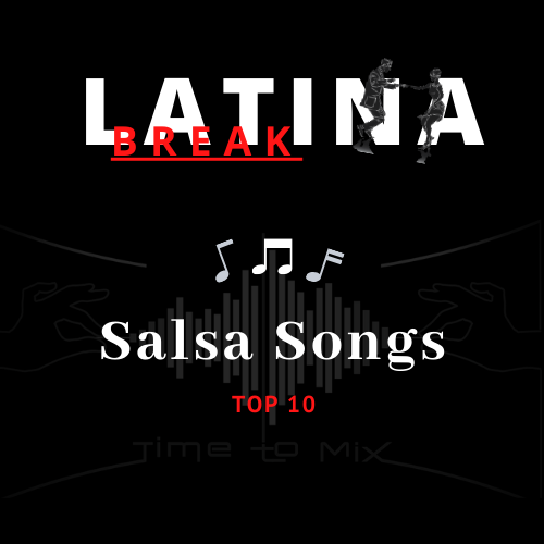 Top 10 Salsa songs - Latina Break